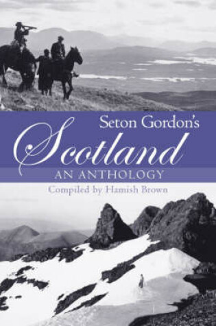 Cover of Seton Gordon's Scotland