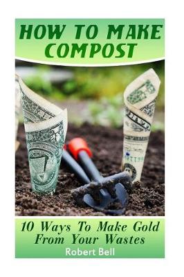 Book cover for How to Make Compost