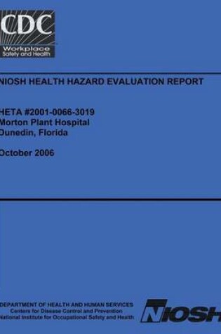 Cover of Niosh Health Hazard Evaluation Report Heta 2001-006-3019