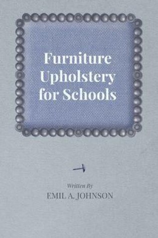 Cover of Furniture Upholstery for Schools