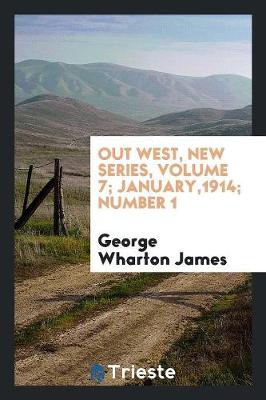 Book cover for Out West, New Series, Volume 7; January,1914; Number 1