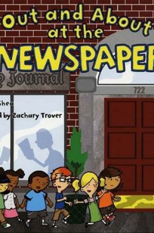 Cover of Out and about at the Newspaper