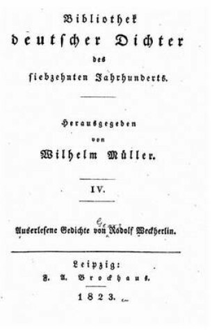 Cover of Bibliothek deutscher dichter des siebzehnten jahrhunderts - IV