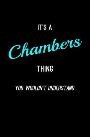 Cover of It's A Chambers Thing, You Wouldn't Understand