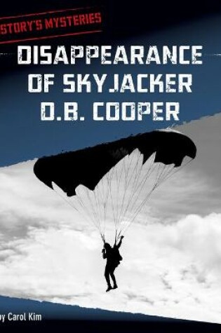 Cover of Disappearance of Skyjacker D. B. Cooper