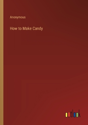 Book cover for How to Make Candy