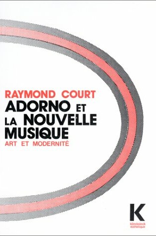 Cover of Adorno Et La Nouvelle Musique