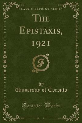 Book cover for The Epistaxis, 1921 (Classic Reprint)