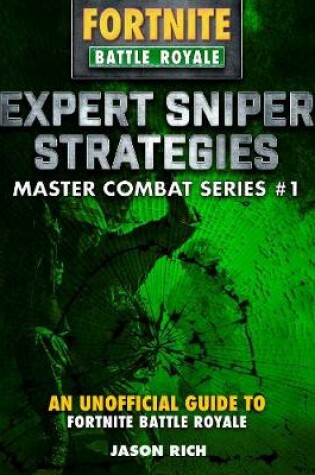 Cover of Expert Sniper Strategies for Fortniters