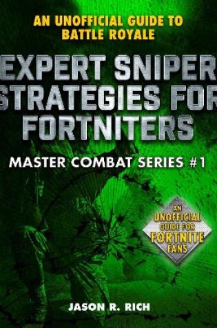 Cover of Expert Sniper Strategies for Fortniters