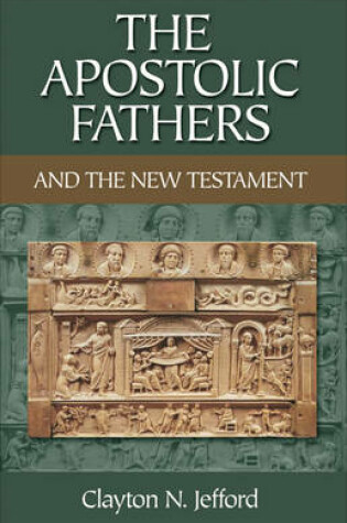 Cover of The Apostolic Fathers and the New Testament