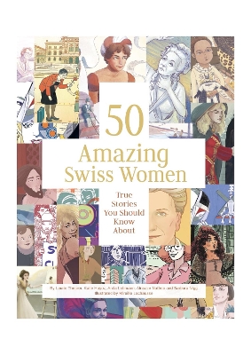 Book cover for 50 Amazing Swiss Women