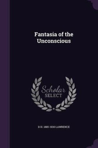 Cover of Fantasia of the Unconscious