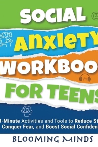 Cover of Social Anxiety Workbook for Teens