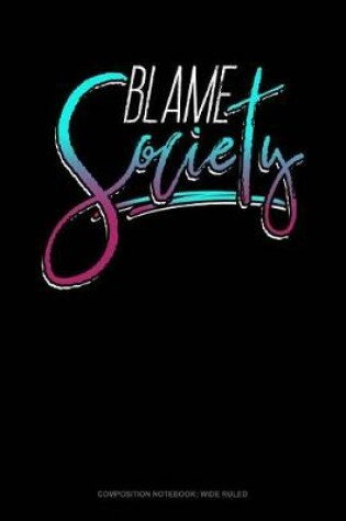 Cover of Blame Society