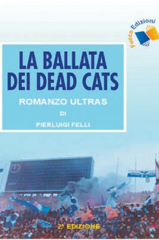 Cover of La Ballata Dei Dead Cats