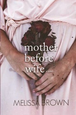 Cover of Mother Before Wife