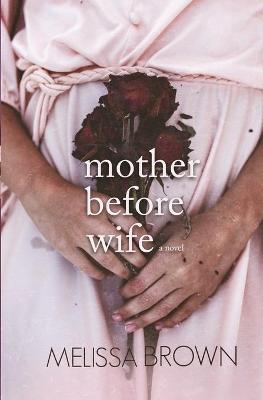 Book cover for Mother Before Wife