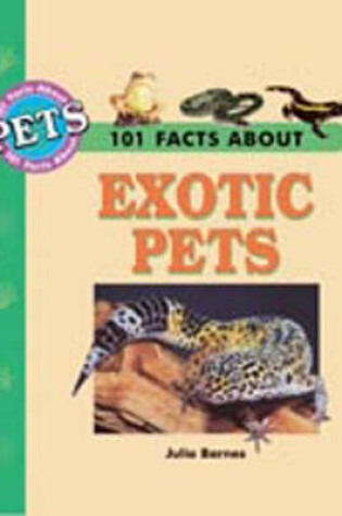 Cover of 101 Facts About Terrarium Pets