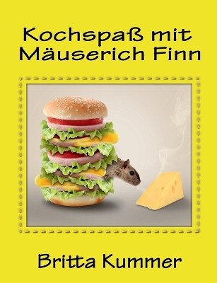 Book cover for Kochspaß mit Mäuserich Finn