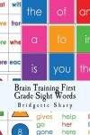 Book cover for Brain Training First Grade Sight Words