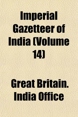 Book cover for Imperial Gazetteer of India (Volume 14)