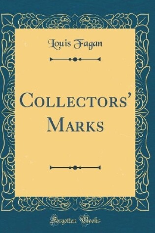 Cover of Collectors' Marks (Classic Reprint)