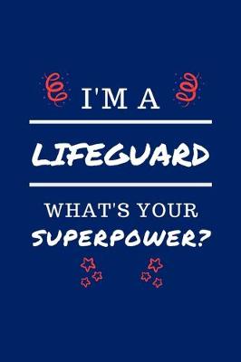 Book cover for I'm A Lifeguard What's Your Superpower?