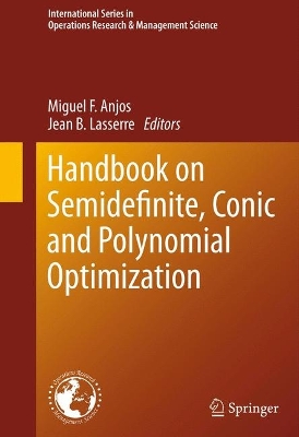 Book cover for Handbook on Semidefinite, Conic and Polynomial Optimization