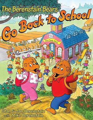 Book cover for The Berenstain Bears Go Back To School