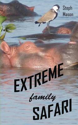 Book cover for Extreme Family Safari