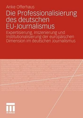 Book cover for Die Professionalisierung Des Deutschen Eu-Journalismus