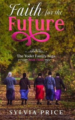 Cover of Faith for the Future (An Amish Romance)