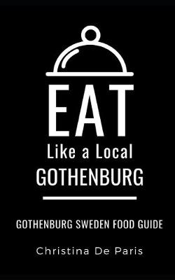 Book cover for Eat Like a Local-Gothenburg