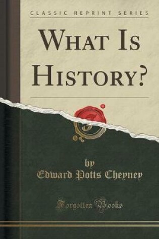 Cover of What Is History? (Classic Reprint)