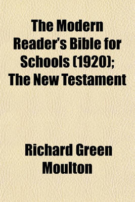 Book cover for The Modern Reader's Bible for Schools (1920); The New Testament