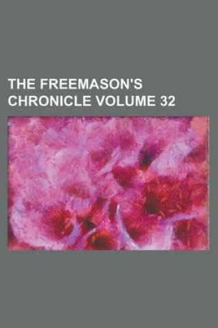 Cover of The Freemason's Chronicle Volume 32