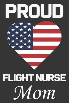 Book cover for Proud Flight Nurse Mom