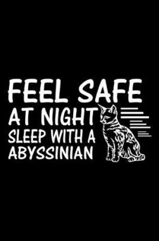 Cover of Feel Safe at Night Sleep with a Abyssinian