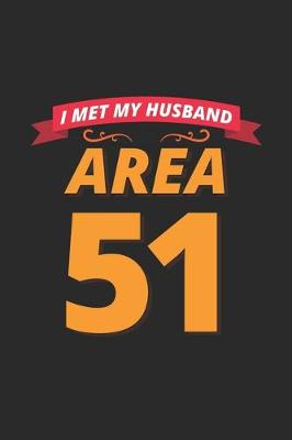Book cover for I Met My Husband Area 51