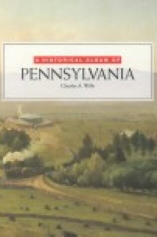 Cover of A Hist. Album of Pennsylvania