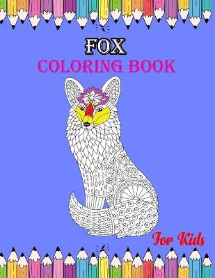 Book cover for Fox Coloring Book For Kids