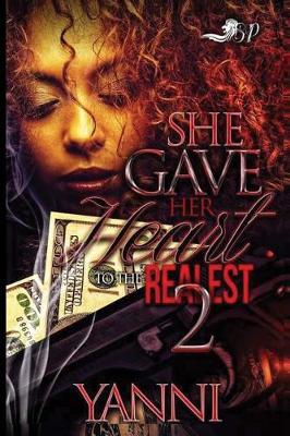 Book cover for She Gave Her Heart to The Realest 2