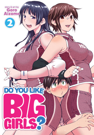 Cover of Do You Like Big Girls? Vol. 2