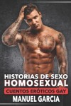 Book cover for Historias de Sexo Homosexual