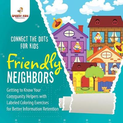 Book cover for Connect the Dots for Kids. Friendly Neighbors