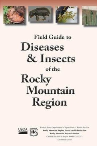 Cover of Field Guide to Diseases and Insects of the Rocky Moutain Region