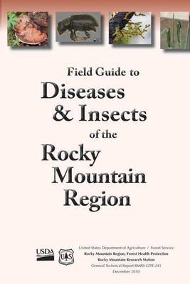 Book cover for Field Guide to Diseases and Insects of the Rocky Moutain Region