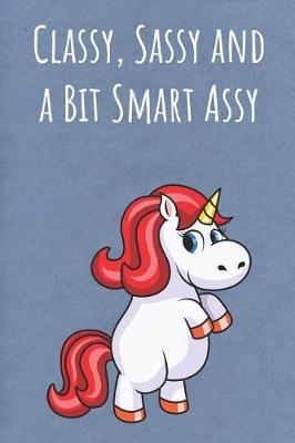 Book cover for Classy Sassy And A Bit Smart Assy