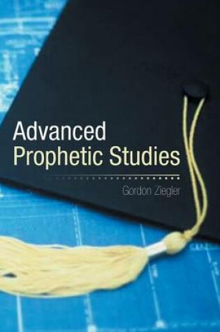 Cover of Advanced Prophetic Studies